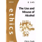 Grove Ethics - E145 - The Use And Misuse Of Alcohol By Chris Cook